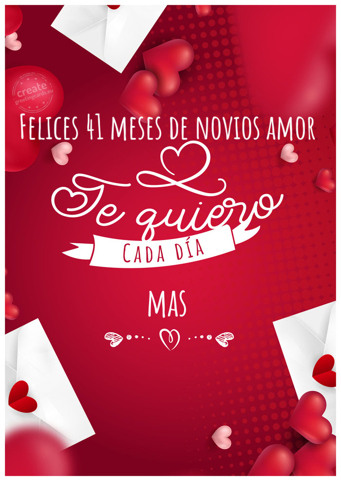 Felices 41 meses de novios amor mas