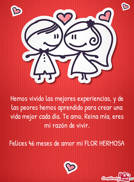 Felices 46 meses de amor mi FLOR HERMOSA 👑❤️
