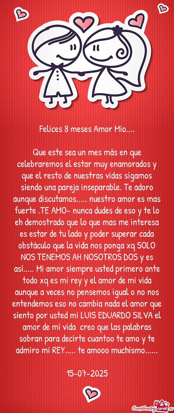 Felices 8 meses Amor Mio