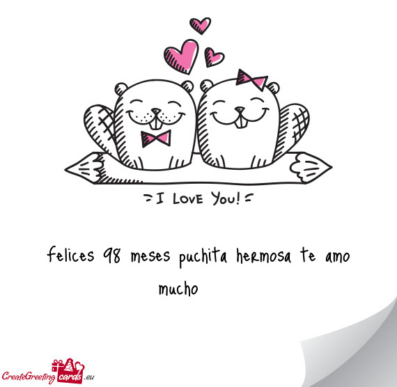 Felices 98 meses puchita hermosa te amo mucho 👋🫶