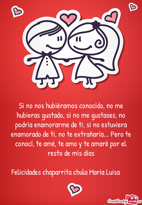 Felicidades chaparrita chula Maria Luisa 😍😘🎉🎊🎂