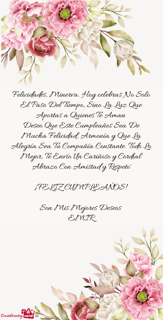 Felicidades, Minerva. Hoy celebras No Solo El Paso Del Tiempo, Sino La Luz Que Aportas a Quienes Te