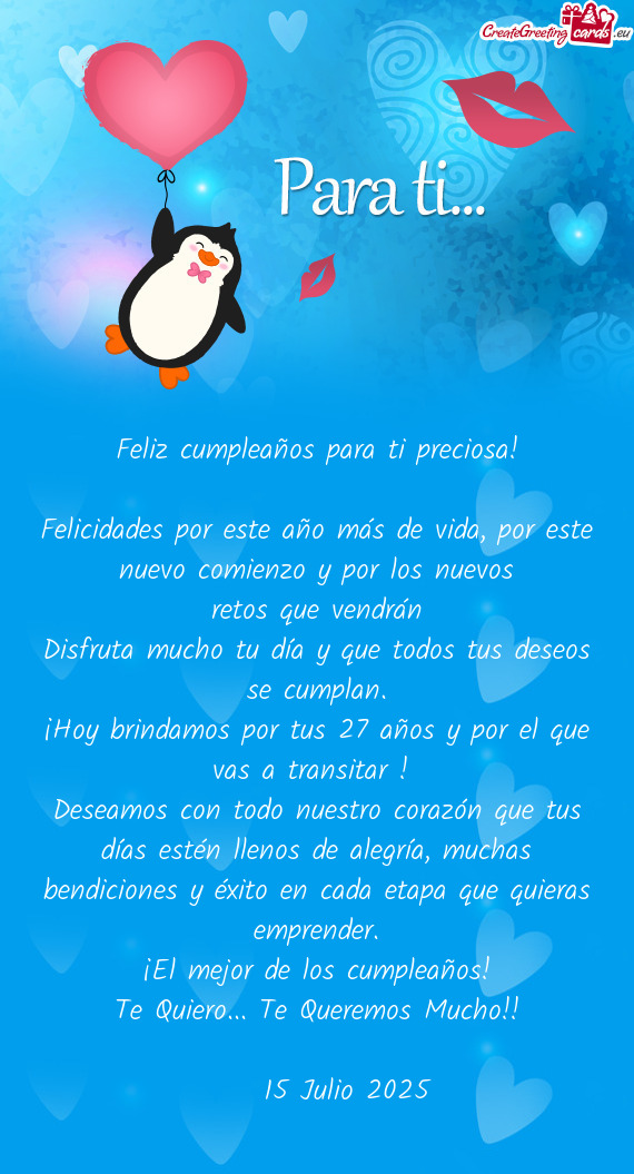 Felicidades por este año más de vida, por este nuevo comienzo y por los nuevos