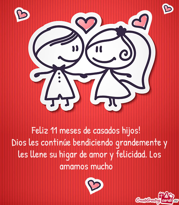 Feliz 11 meses de casados hijos! 🎉