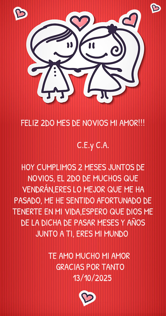 FELIZ 2DO MES DE NOVIOS MI AMOR