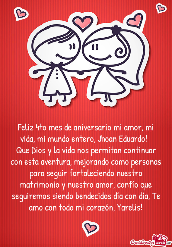 Feliz 4to mes de aniversario mi amor, mi vida, mi mundo entero, Jhoan Eduardo