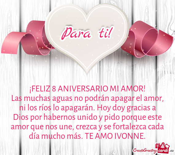 ¡FELIZ 8 ANIVERSARIO MI AMOR