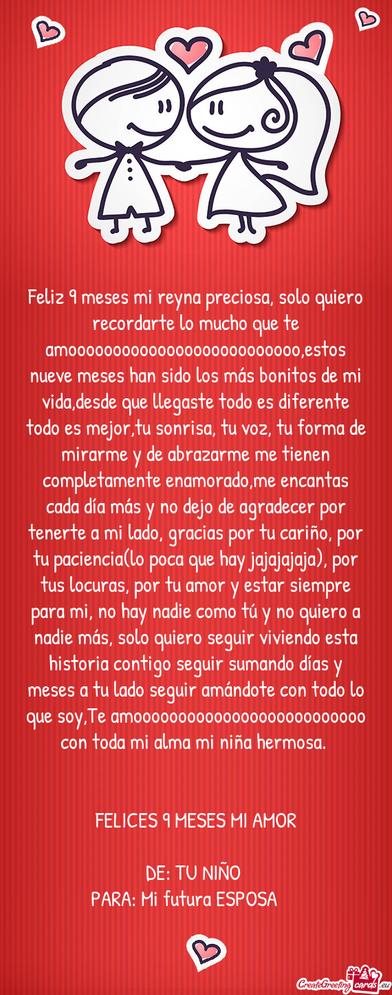 Feliz 9 meses mi reyna preciosa, solo quiero recordarte lo mucho que te amoooooooooooooooooooooooooo