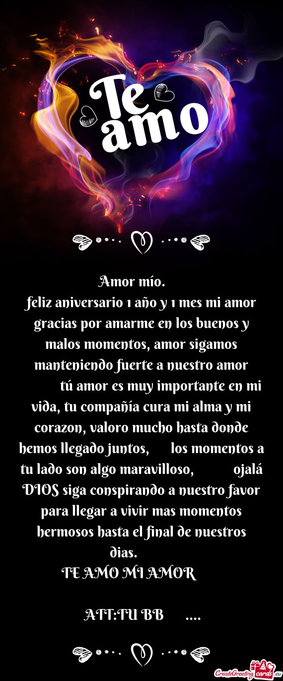 Feliz aniversario 1 año y 1 mes mi amor gracias por amarme en los buenos y malos momentos, amor sig