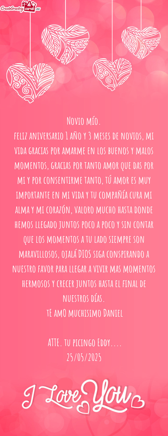 Feliz aniversario 1 año y 3 meses de novios, mi vida gracias por amarme en los buenos y malos momen