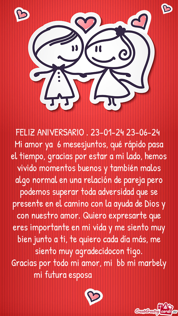 FELIZ ANIVERSARIO . 23-01-24 23-06-24