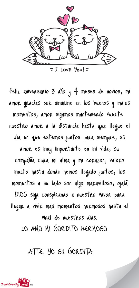 Feliz aniversario 3 año y 4 meses de novios, mi amor gracias por amarme en los buenos y malos momen