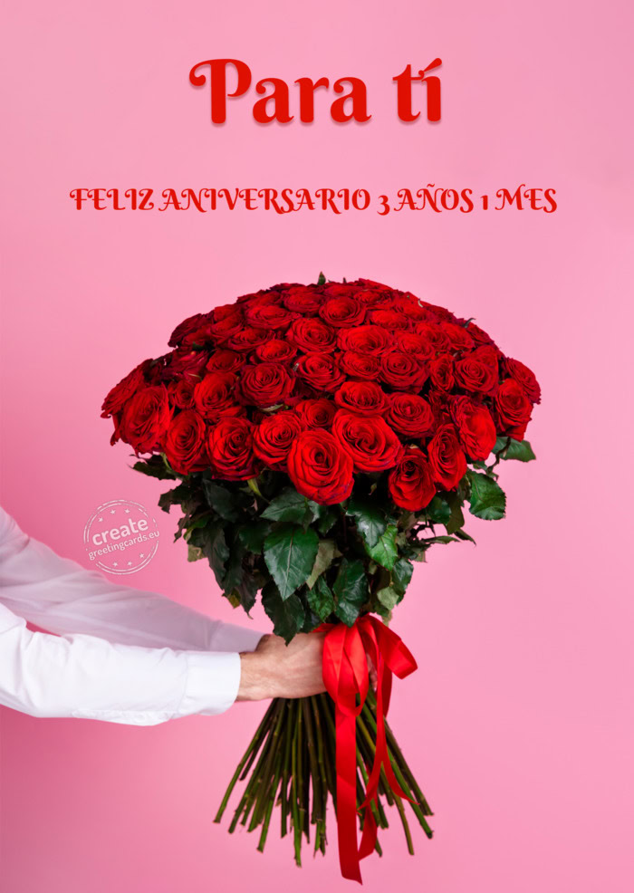 FELIZ ANIVERSARIO 3 AÑOS 1 MES