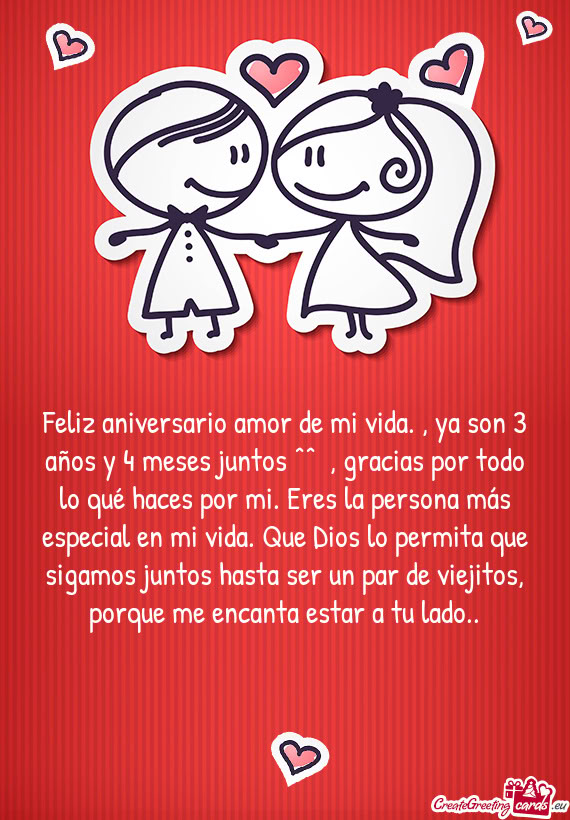 Feliz aniversario amor de mi vida. , ya son 3 años y 4 meses juntos ^^❤️, gracias por todo lo q