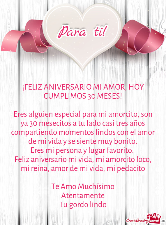 ¡FELIZ ANIVERSARIO MI AMOR, HOY CUMPLIMOS 30 MESES