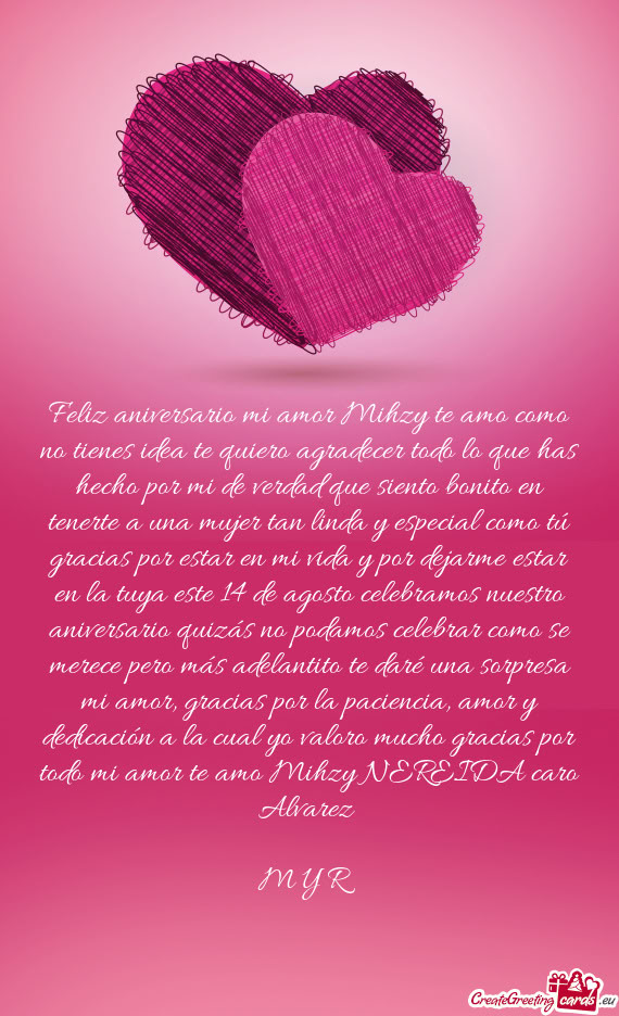 Feliz aniversario mi amor Mihzy te amo como no tienes idea te quiero agradecer todo lo que has hecho