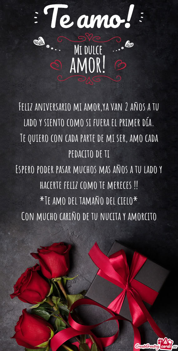 Feliz aniversario mi amor,ya van 2 años a tu lado y siento como si fuera el primer día