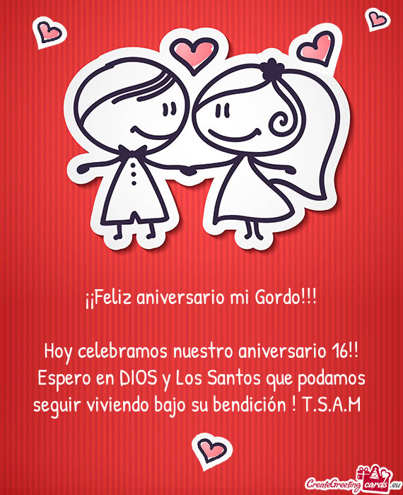 ¡¡Feliz aniversario mi Gordo