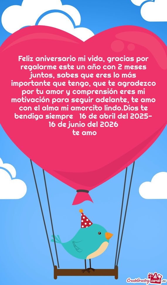 Feliz aniversario mi vida, gracias por regalarme este un año con 2 meses juntos, sabes que eres lo