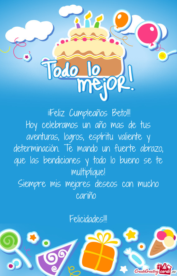 ¡¡¡Feliz Cumpleaños Beto
