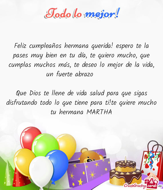 Feliz cumpleaños hermana querida! espero te la pases muy bien en tu día