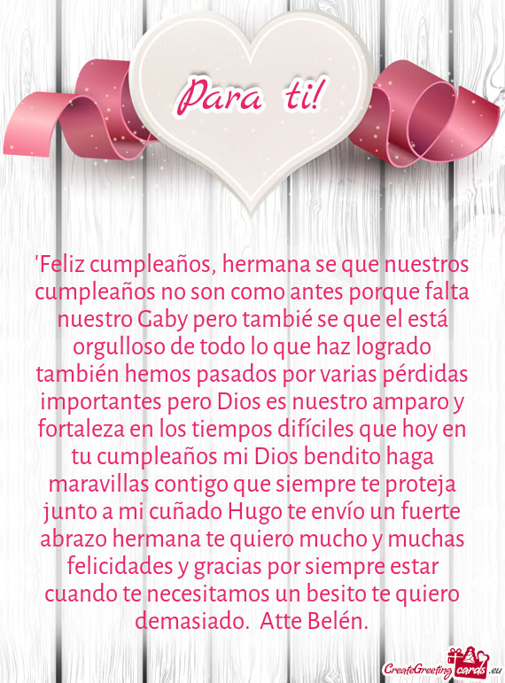 "Feliz cumpleaños, hermana se que nuestros cumpleaños no son como antes porque falta nuestro Gaby