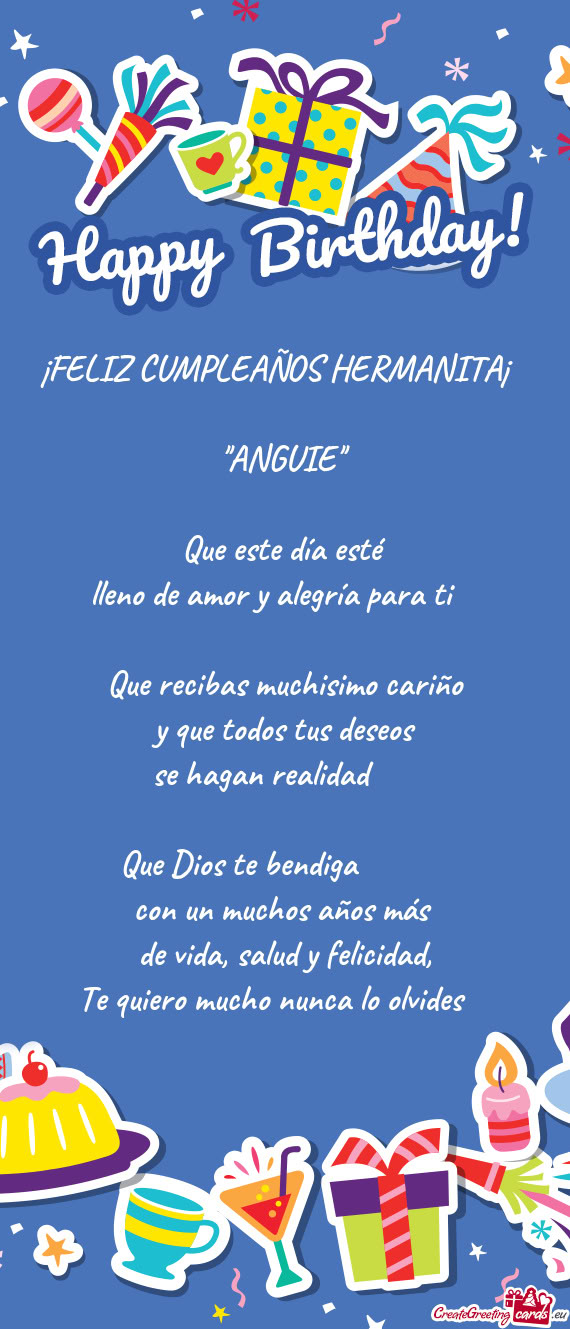 ¡FELIZ CUMPLEAÑOS HERMANITA¡🥳 ""ANGUIE"" Que este día esté lleno de amor y alegría pa