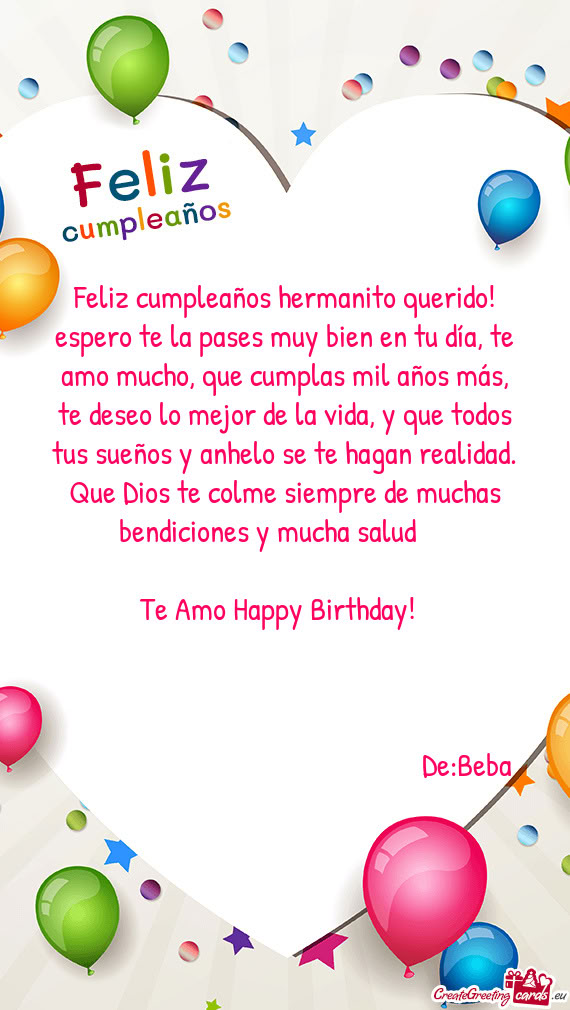 Feliz cumpleaños hermanito querido! espero te la pases muy bien en tu día, te amo mucho, que cumpl