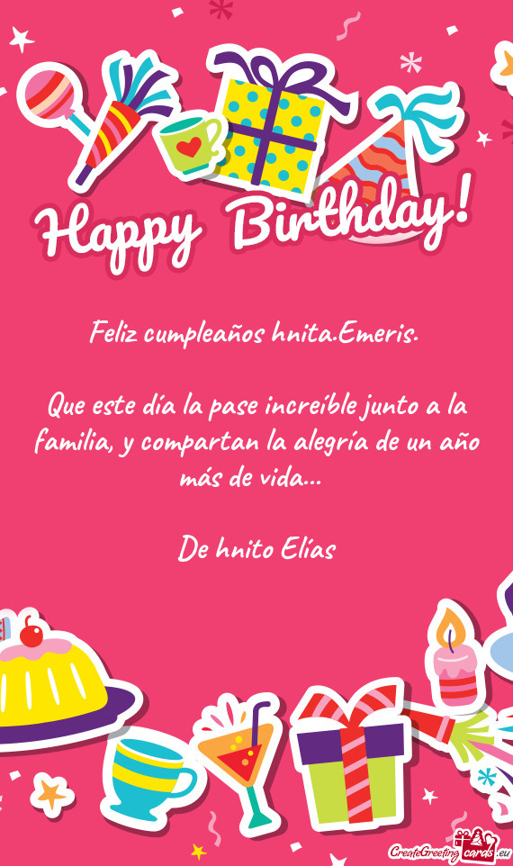 Feliz cumpleaños hnita.Emeris