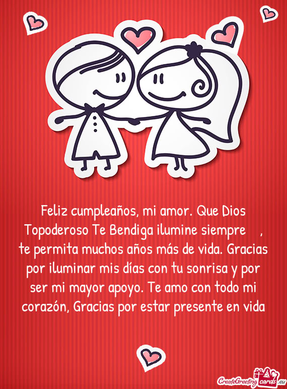 Feliz cumpleaños, mi amor. Que Dios Topoderoso Te Bendiga ilumine siempre 🙏🙌 , te permita muc