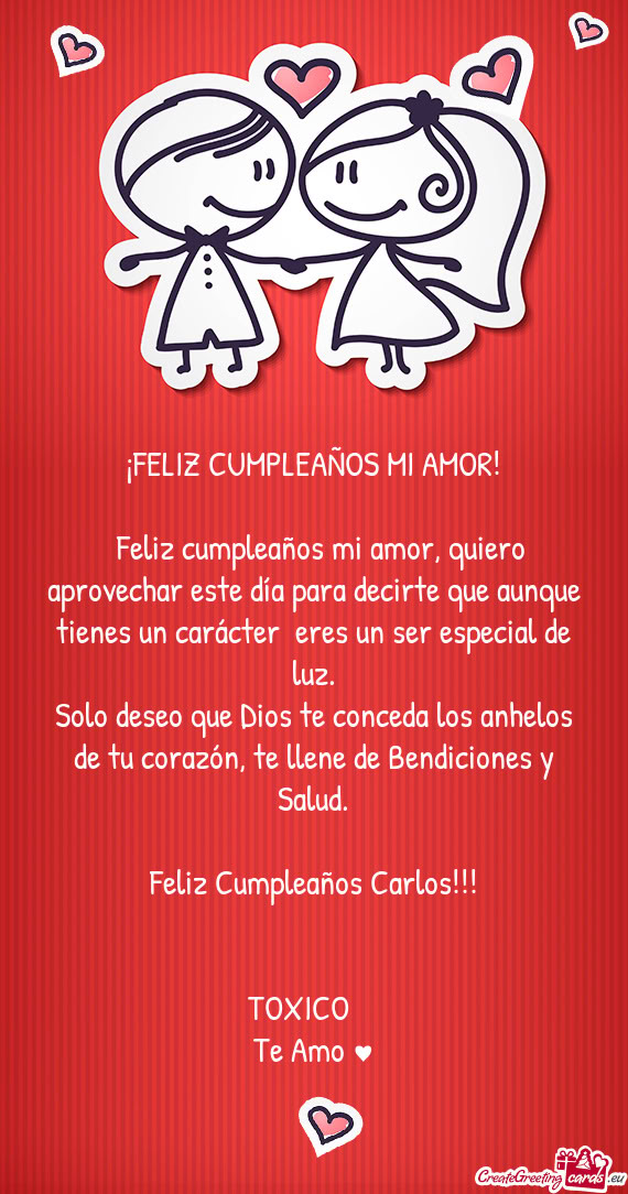 🥳 Feliz cumpleaños mi amor, quiero aprovechar este día para decirte que aunque tienes un carác