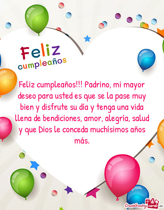 Feliz cumpleaños!!! Padrino, mi mayor deseo para usted es que se la pase muy bien y disfrute su dí