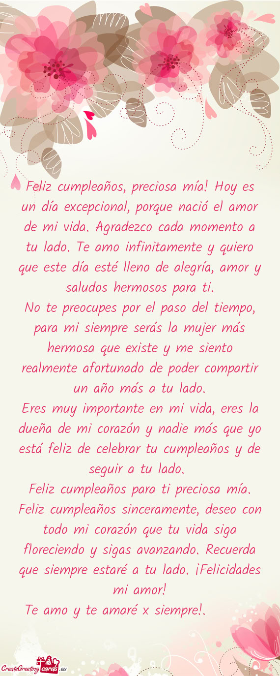 Feliz cumpleaños, preciosa mía! Hoy es un día excepcional, porque nació el amor de mi vida. Agra