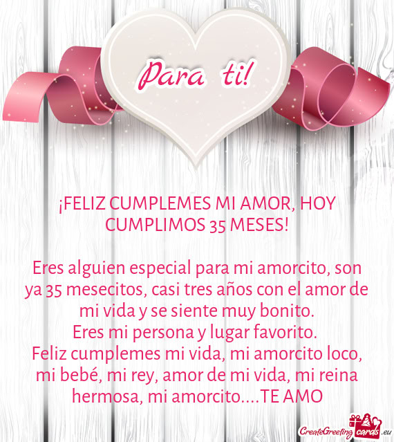 Feliz cumplemes mi vida, mi amorcito loco, mi bebé, mi rey, amor de mi vida, mi reina hermosa, mi a