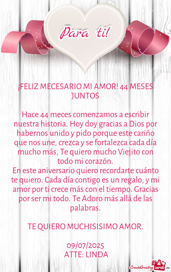 ¡FELIZ MECESARIO MI AMOR! 44 MESES JUNTOS