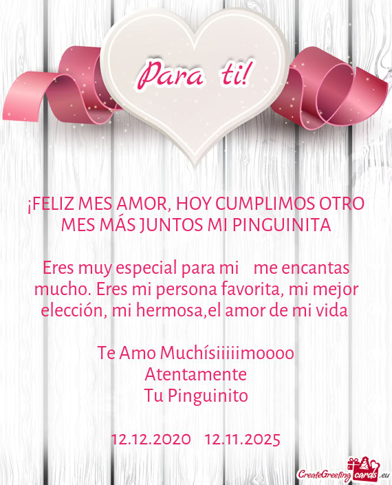 ¡FELIZ MES AMOR, HOY CUMPLIMOS OTRO MES MÁS JUNTOS MI PINGUINITA