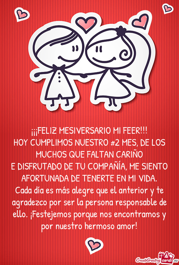 ¡¡¡FELIZ MESIVERSARIO MI FEER