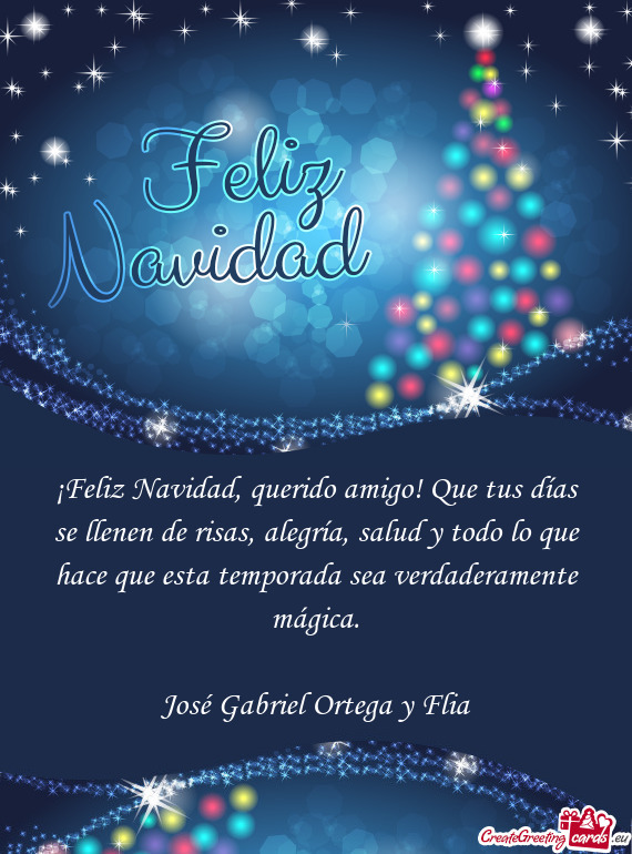 ¡Feliz Navidad, querido amigo! Que tus días se llenen de risas, alegría, salud y todo lo que hace