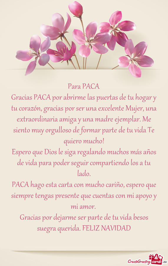 Gracias PACA por abrirme las puertas de tu hogar y tu corazón, gracias por ser una excelente Mujer