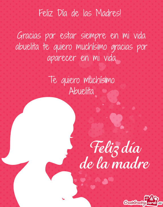 Gracias por estar siempre en mi vida abuelita te quiero muchísimo gracias por aparecer en mi vida