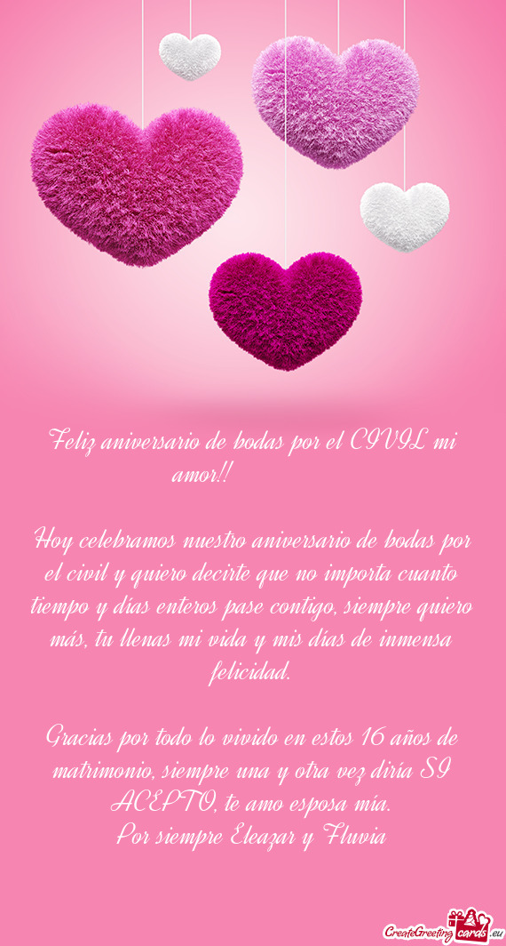Gracias por todo lo vivido en estos 16 años de matrimonio, siempre una y otra vez diría SI ACEPTO