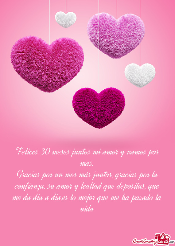 Gracias por un mes más juntos, gracias por la confianza, su amor y lealtad que depositas, que me da