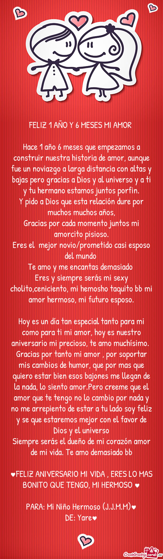 Hace 1 año 6 meses que empezamos a construir nuestra historia de amor, aunque fue un noviazgo a lar