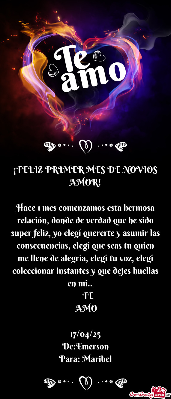 Hace 1 mes comenzamos esta hermosa relación, donde de verdad que he sido super feliz, yo elegí que
