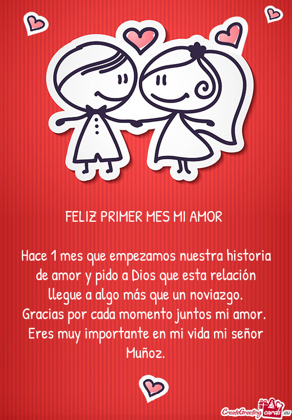 Hace 1 mes que empezamos nuestra historia de amor y pido a Dios que esta relación llegue a algo má