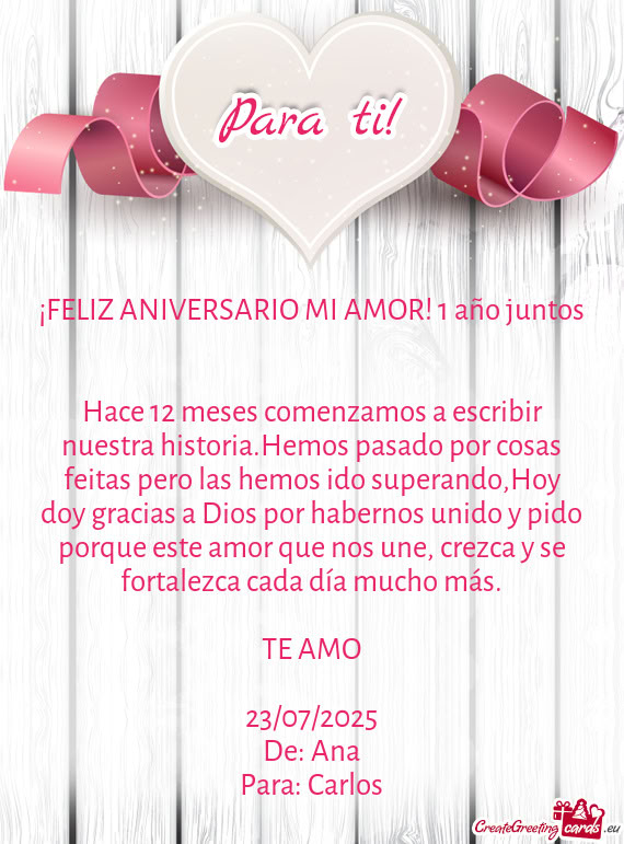 Hace 12 meses comenzamos a escribir nuestra historia.Hemos pasado por cosas feitas pero las hemos id