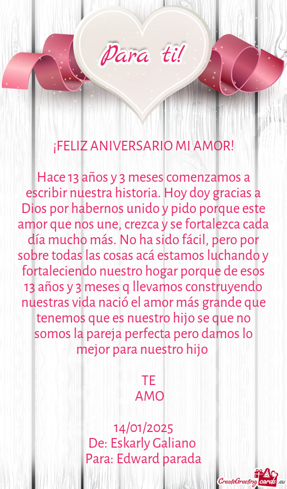 Hace 13 años y 3 meses comenzamos a escribir nuestra historia. Hoy doy gracias a Dios por habernos