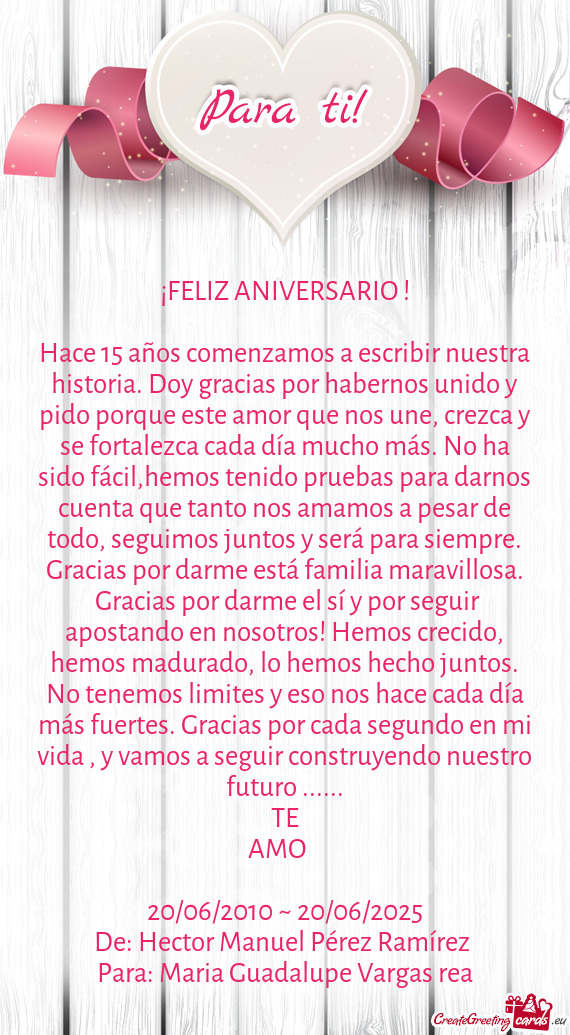 Hace 15 años comenzamos a escribir nuestra historia. Doy gracias por habernos unido y pido porque e