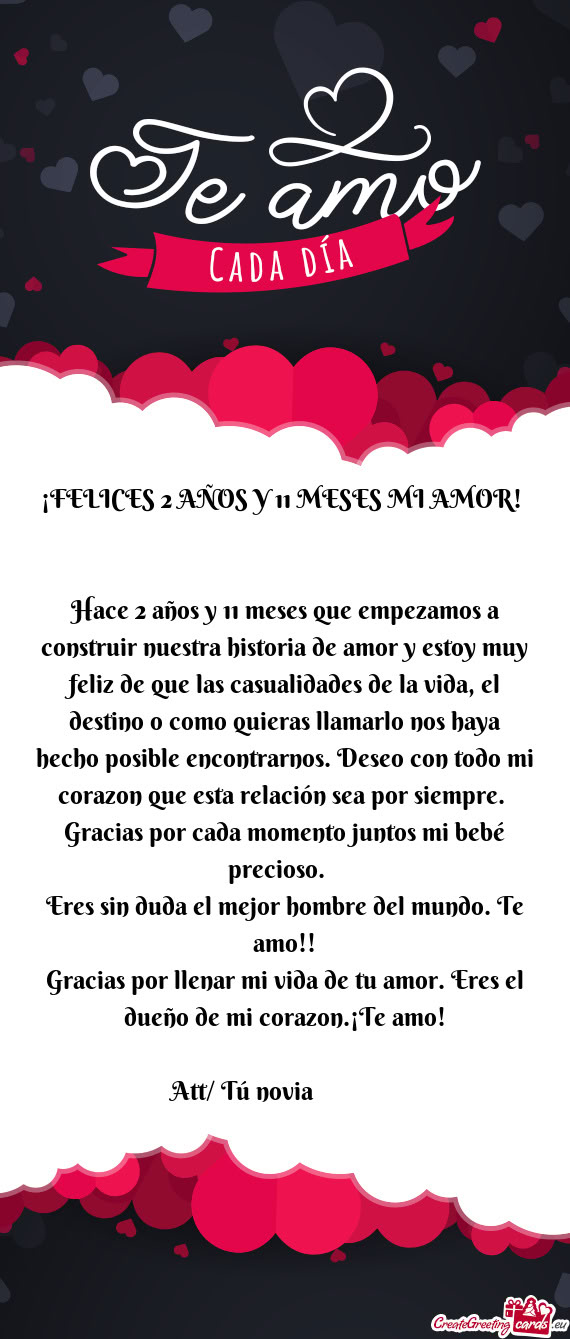 Hace 2 años y 11 meses que empezamos a construir nuestra historia de amor y estoy muy feliz de que