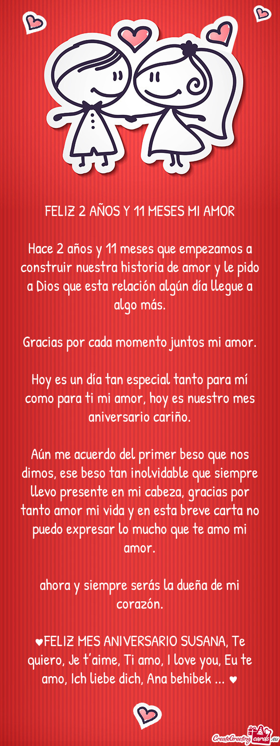 Hace 2 años y 11 meses que empezamos a construir nuestra historia de amor y le pido a Dios que esta